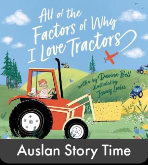 All the Factors of Why I Love Tractors - Auslan Edition