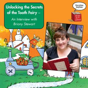 Tooth Fairies, Dirty Socks & Wild Discoveries: A Chat with Briony Stewart