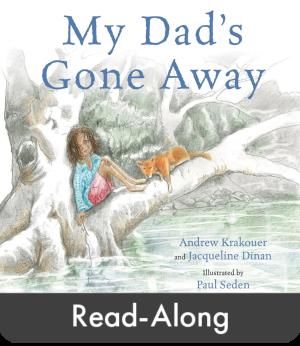 Read-Along: My Dad's Gone Away