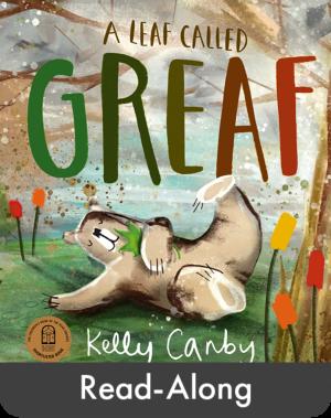 Read-Along: A Leaf Called Greaf