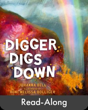 Read-Along: Digger Digs Down