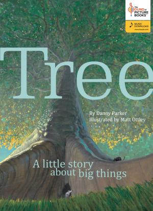 Tree: A Little Story About Big Things