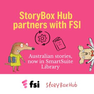 StoryBox Hub partners with FSI: Australian stories, now in SmartSuite Library