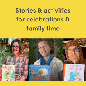 Stories & activities for celebrations and family time