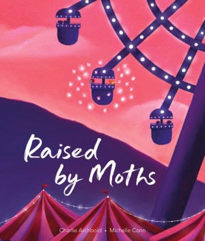 Raised By Moths